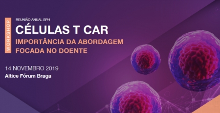 Workshop "Células T CAR: Importância da abordagem focada no doente" reúne especialistas