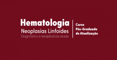 Neoplasias linfoides em discussão no XXVI Curso Pós-graduado de Atualização